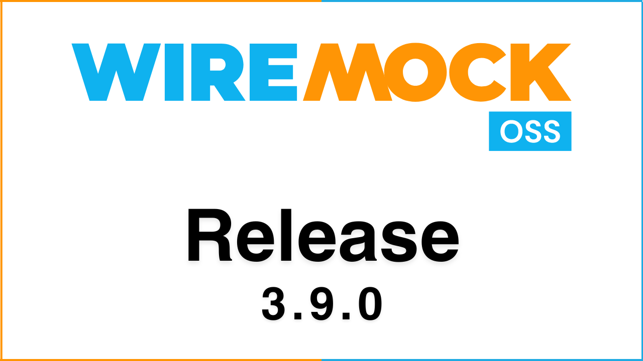 WireMock 3.9.0 Released