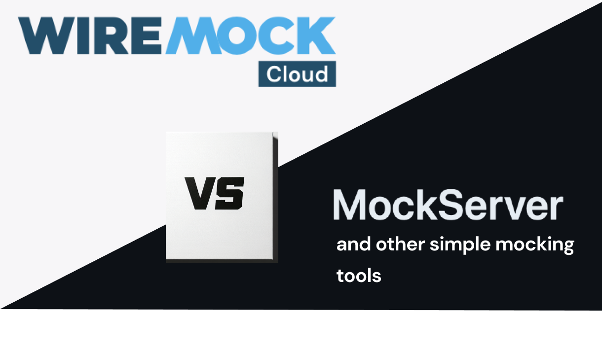Wiremock Cloud vs. MockServer And Other Simple Tools