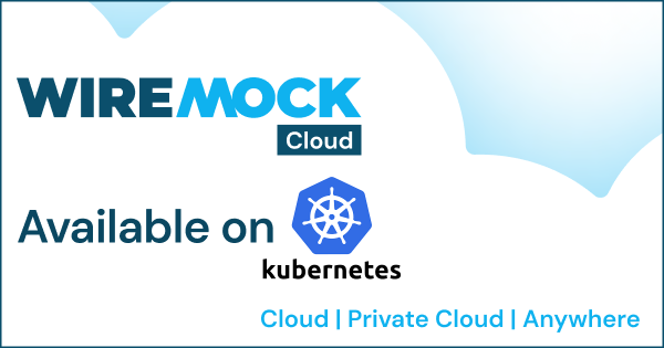 Run WireMock Cloud on Kubernetes