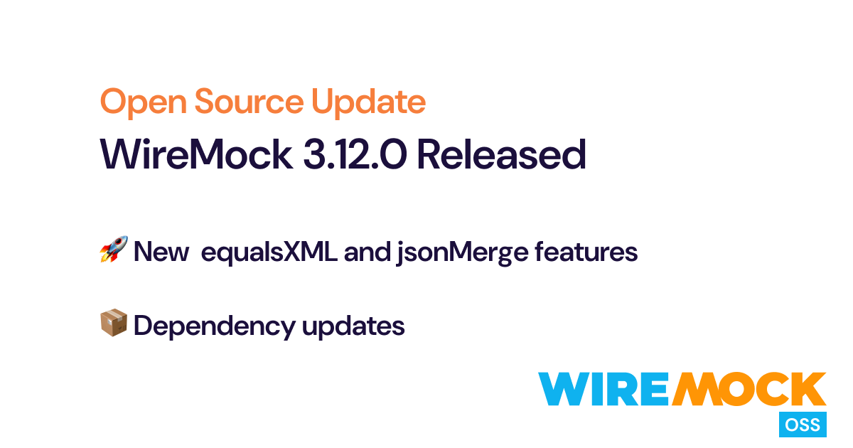 WireMock 3.12.0 Released